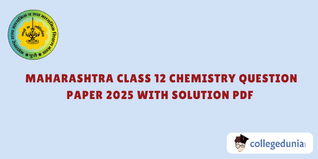 Maharashtra Board 2025 Class 12 Chemistry Question Paper (Available) :Download Maharashtra Board Previous Year Question Paper With Solution PDF